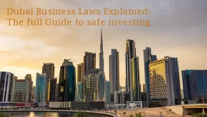 Dubai Business Laws Explained