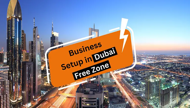 Starting a Free Zone Business Set up in Dubai and the UAE, 